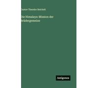 Die Himalaya-Mission der Brüdergemeine