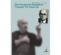 Die Hindemith-Rezeption Theodor W. Adornos / Recueil