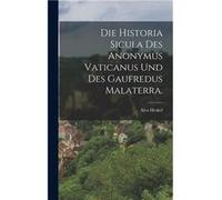 Die Historia Sicula des Anonymus Vaticanus und des Gaufredus Malaterra. - Alex Heskel - Creative Media Partners LLC - Livre en Anglais Alex HeskelAlex Heskel (Auteur)