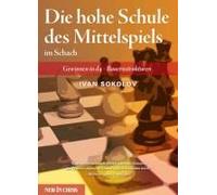 Die Hohe Schule Des Mittelspiels Im Schach