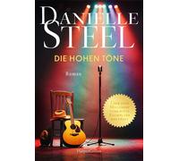 Die hohen Töne Roman | Die internationale Bestsellerautorin mit mehr als eine Milliarde verkauften Exemplaren weltweit | Ein Roman über eine junge Frau, die für ihre Freiheit und ihren Traum kämpft - 