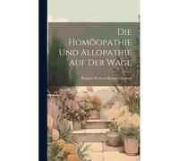 Die Homöopathie Und Allopathie Auf Der Wage