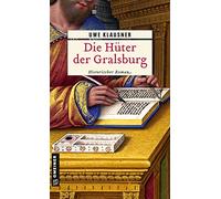 Die Hüter der Gralsburg: Bruder Hilperts neunter Fall (Historische Romane im GMEINER-Verlag)