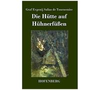 Die Hütte Auf Hühnerfüßen