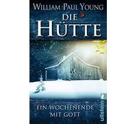 Die Hütte: Ein Wochenende mit Gott