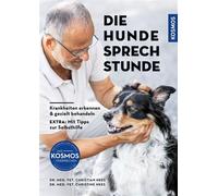 Die Hunde-Sprechstunde Krankheiten erkennen und gezielt behandeln - Extra: Mit Tipps zur Selbsthilfe. Das große Nachschlagwerk für Hundehalter. - Christian Nees - Franckh-Kosmos Verlags-GmbH & Co. KG 