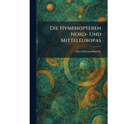 Die hymenopteren Nord- und Mitteleuropas