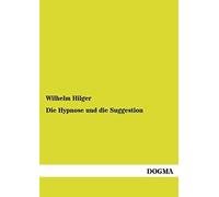 Die Hypnose Und Die Suggestion