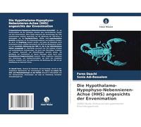 Die Hypothalamo-Hypophyso-Nebennieren-Achse (HHS) angesichts der Envenimation: GGNO-Studie: Einfluss auf den systemischen Entzündungsprozess