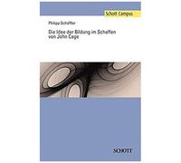 Die Idee Der Bildung Im Schaffen Von John Cage