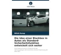Die Idee einer Blackbox in Autos als Standard-Sicherheitsfunktion entwickelt sich weiter: Eine Untersuchung zur Entwicklung des Fahrzeugdesigns, der Sicherheit und der Anwendung der Black Box