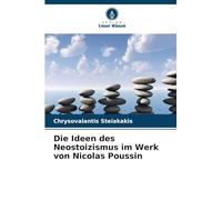 Die Ideen des Neostoizismus im Werk von Nicolas Poussin