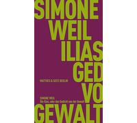 Die Ilias, oder das Gedicht von der Gewalt