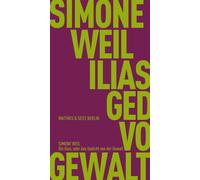 Die Ilias, oder das Gedicht von der Gewalt - Simone Weil - Matthes & Seitz Berlin Verlag - ebook (ePub) - Livre