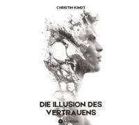 Die Illusion Des Vertrauens