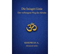 Die Inčagiri-Linie: Der verborgene Weg des Advaita