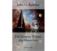 Die inneren Welten des Menschen Bennett, John G. (Auteur)