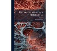 Die Innervation des Kehlkopfes