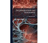 Die Innervation des Kehlkopfes