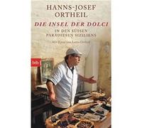 Hanns-Josef Ortheil – Die Insel der Dolci – Dans les doux paradis de la Sicile – Poche