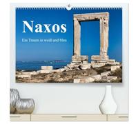 Die Insel Naxos - Ein Traum in blau und weiß (hochwertiger Premium Wandkalender 2026 DIN A2 quer), Kunstdruck in Hochglanz: Naxos liegt mitten im ... der Kykladen, sondern auch die fruchtbarste.
