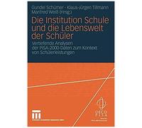Die Institution Schule Und Die Lebenswelt Der Schüler