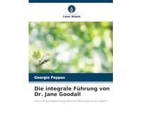 Die integrale Führung von Dr. Jane Goodall