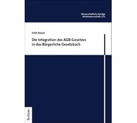 Die Integration des AGB-Gesetzes in das Bürgerliche Gesetzbuch