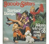 Die Jacob Sisters - Die Jacob Sisters: Bariser Dango [Vinyl]