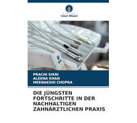 Die Jüngsten Fortschritte in Der Nachhaltigen Zahnärztlichen PRAXIS