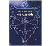 Die Kabbalah: Einführung In Die Jüdische Mystik Und Geheimwissenschaft