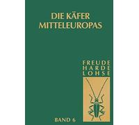 Die Käfer Mitteleuropas, Bd. 6: Diversicornia (Lycidea-Byrrhidae)