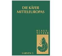 Die Käfer Mitteleuropas, Bd. L5: Polyphaga 4