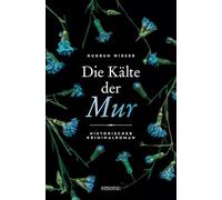 Die Kälte der Mur: Historischer Kriminalroman