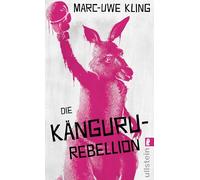Die Känguru-Rebellion: Der fünfte Band der Känguru-Reihe