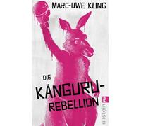 Die Känguru-Rebellion Der fünfte Band der Känguru-Reihe - Marc-Uwe Kling - Ullstein eBooks - ebook (ePub illustré) - Livre
