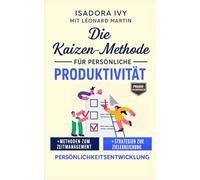 Die Kaizen-Methode für persönliche Produktivität