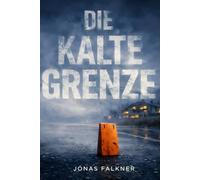 Die kalte Grenze: Ein Allgäu Krimi aus dem Kleinwalsertal