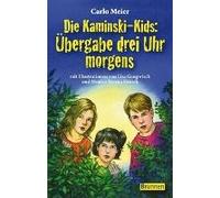 Die Kaminski-Kids: Übergabe Drei Uhr Morgens