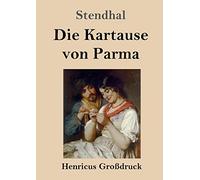 Die Kartause Von Parma (Großdruck)