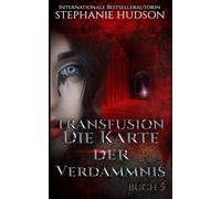 Die Karte der Verdammnis: Paranormale Vampir-Romanze, Band #5