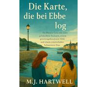 Die Karte, die bei Ebbe log: Ein Küsten-Cozy mit einer gefälschten Seekarte, einem gezeitengebundenen Alibi und einem ermittelnden Schwestern-Duo