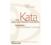 Die Kata des Weltmarktführers: Toyotas Erfolgsmethoden