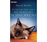 Die Katze Des Dalai Lama Und Die Kunst Des Schnurrens