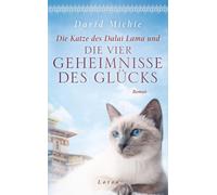 Die Katze Des Dalai Lama Und Die Vier Geheimnisse Des Glücks