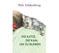 Nils Uddenberg – Die Katze, die kam, um zu bleiben – Poche – btb Verlag