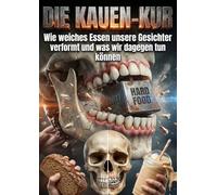 Die Kauen-Kur: Wie weiches Essen unsere Gesichter verformt und was wir dagegen tun können