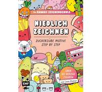 Die Kawaii-Zeichenschule - Niedlich zeichnen: Zuckersüße Motive Step by Step | Über 60 herzige Figuren | Mit lustigen Übungen, Ausmalseiten und jeder Menge Tipps und Tricks