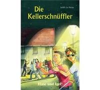 Die Kellerschnüffler, Schulausgabe | Judith Le Huray Judith Le Huray (Auteur)