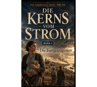 Die Kerns vom Strom: Die Fortgetragenen - Band 4
